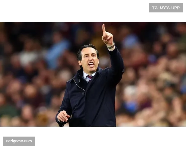 维拉控球率与欧战双线作战关联，埃梅里阵容深度面临考验